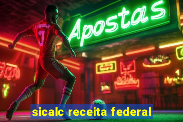 sicalc receita federal